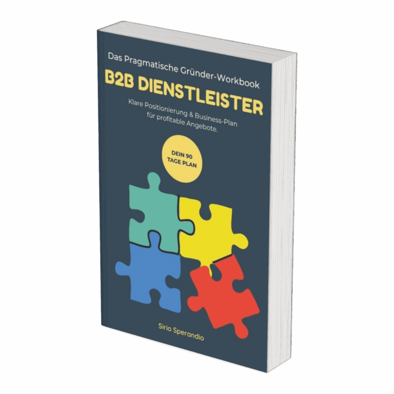 B2B Dienstleister Gründer Workbook - Selbstständig machen